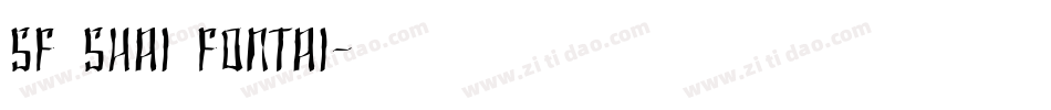 SF Shai Fontai字体转换